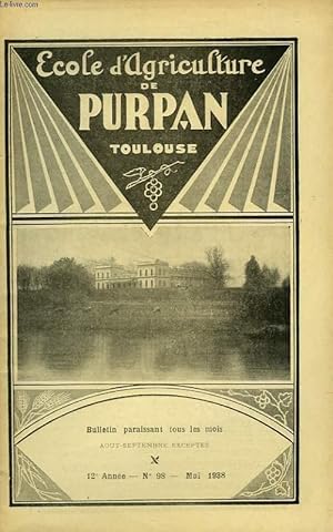 Seller image for BULLETIN DE L'ECOLE SUPERIEURE LIBRE D'AGRICULTURE DU SUD-OUEST, DOMAINE DE PURPAN, TOULOUSE, N 98, MAI 1938 for sale by Le-Livre