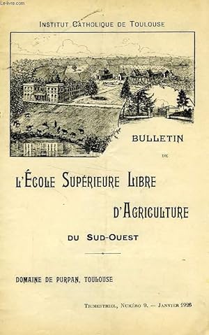 Seller image for BULLETIN DE L'ECOLE SUPERIEURE LIBRE D'AGRICULTURE DU SUD-OUEST, DOMAINE DE PURPAN, TOULOUSE, N 9, JAN. 1926 for sale by Le-Livre