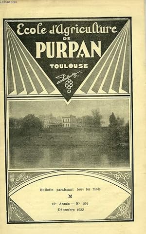 Seller image for BULLETIN DE L'ECOLE SUPERIEURE LIBRE D'AGRICULTURE DU SUD-OUEST, DOMAINE DE PURPAN, TOULOUSE, N 103, DEC. 1938 for sale by Le-Livre