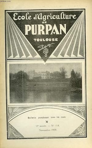 Seller image for BULLETIN DE L'ECOLE SUPERIEURE LIBRE D'AGRICULTURE DU SUD-OUEST, DOMAINE DE PURPAN, TOULOUSE, N 114, NOV. 1939 for sale by Le-Livre