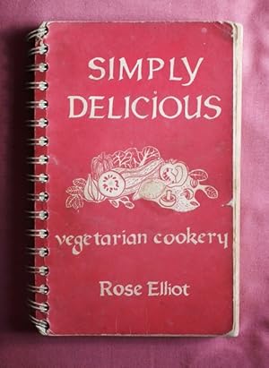 Imagen del vendedor de Simply Delicious. Vegetarian Cookery. a la venta por Patrick Pollak Rare Books ABA ILAB