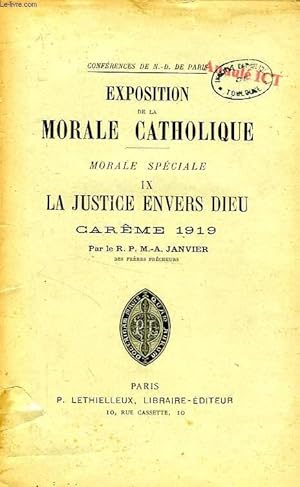Image du vendeur pour EXPOSITION DE LA MORALE CATHOLIQUE, MORALE SPECIALE, TOME IX, LA JUSTICE ENVERS DIEU mis en vente par Le-Livre