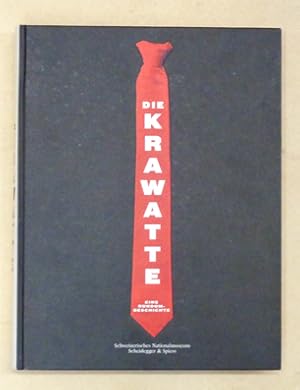 Seller image for Die Krawatte. Eine Rundumgeschichte. for sale by antiquariat peter petrej - Bibliopolium AG