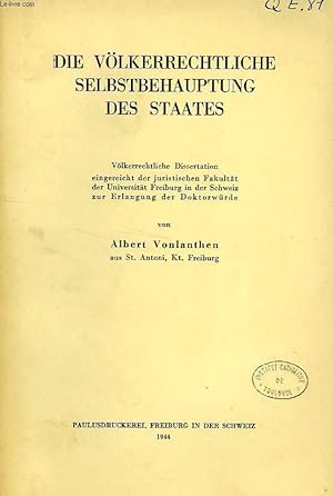 Image du vendeur pour DIE VOLKERRECHTLICHE SELBSTBEHAUPTUNG DES STAATES mis en vente par Le-Livre