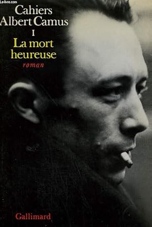 Image du vendeur pour CAHIERS ALBERT CAMUS. TOME 1 : LA MORT HEUREUSE. mis en vente par Le-Livre