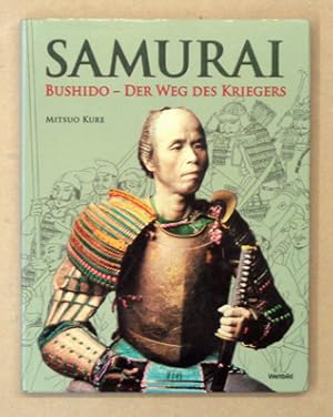 Seller image for Samurai. Bushido - der Weg des Kriegers. for sale by antiquariat peter petrej - Bibliopolium AG