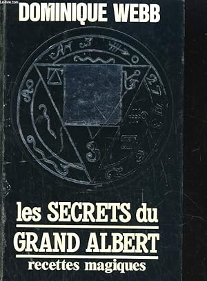 Bild des Verkufers fr LES SECRETS DU GRAND ALBERT. RECETTES MAGIQUES zum Verkauf von Le-Livre