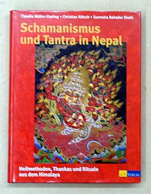 Bild des Verkufers fr Schamanismus und Tantra in Nepal. Heilmethoden, Thankas und Rituale aus dem Himalaya. zum Verkauf von antiquariat peter petrej - Bibliopolium AG