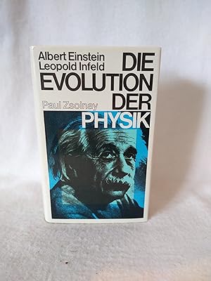Bild des Verkäufers für Die Evolution der Physik. Mit 75 Textabbildungen und 3 Kunstdrucktafeln. zum Verkauf von GoodOldBooksAndStuff Ivonne Floeder
