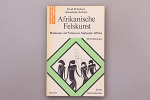 Seller image for AFRIKANISCHE FELSKUNST. Malereien auf Felsen in Sdwest-Afrika. for sale by INFINIBU KG