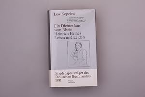 EIN DICHTER KAM VOM RHEIN. Heinrich Heines Leben und Leiden.