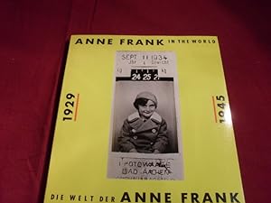 Seller image for ANNE FRANK IN THE WORLD. Die Welt der Anne Frank 1929-1945. for sale by INFINIBU KG