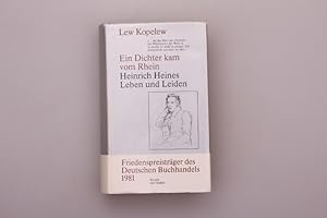 EIN DICHTER KAM VOM RHEIN. Heinrich Heines Leben und Leiden.