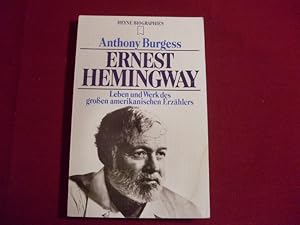 ERNEST HEMINGWAY. Leben und Werk des großen amerikanischen Erzählers.