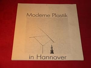 *MODERNE PLASTIK IN HANNOVER* Kunstkalender (ohne kalendarische Vorgabe). Abbildungen von Plastik...