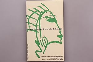Immagine del venditore per DEINE SEHNSUCHT WAR DIE SCHLANGE. Ein Else Lasker-Schler-Almanach venduto da INFINIBU KG