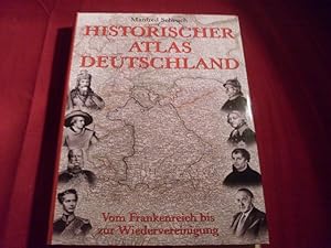 Seller image for HISTORISCHER ATLAS DEUTSCHLAND. Vom Frankenreich zur Wiedervereinigung. for sale by INFINIBU KG