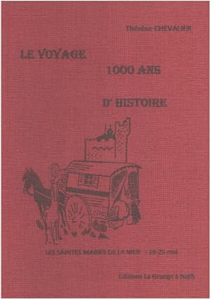 Le voyage 1000 ans d'histoire / les saintes maries de la mer 18-25 mai