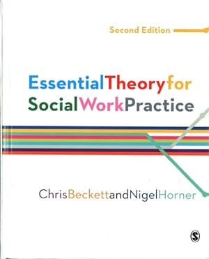 Image du vendeur pour Essential Theory for Social Work Practice mis en vente par GreatBookPrices