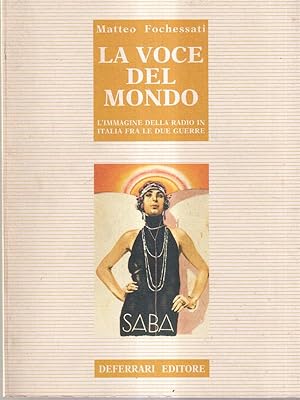 Bild des Verk�ufers f�r La voce del mondo zum Verkauf von Librodifaccia