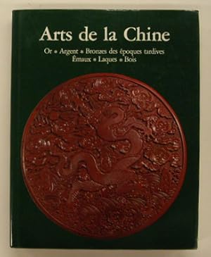 Image du vendeur pour Arts de la Chine. [Vol. 2:] Or * Argent * Bronzes des poques tardives * maux * laques * Bois. mis en vente par Frans Melk Antiquariaat