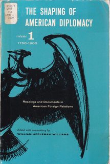 Seller image for The Shaping of American Diplomacy Readings and Documents in American Foreign Relations Volume 1 1750-1900 for sale by Never Too Many Books