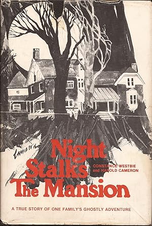 Seller image for Night Stalks the Mansion: A True Story of One Family's Ghostly Adventure for sale by Hedgehog's Whimsey BOOKS etc.