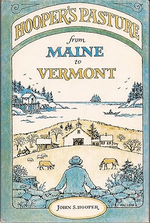 Seller image for Hooper's Pasture from Maine to Vermont for sale by Hedgehog's Whimsey BOOKS etc.