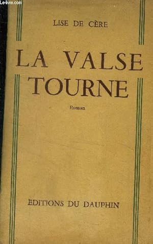 Seller image for La valse tourne for sale by Le-Livre