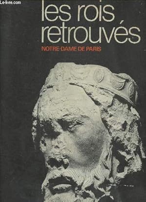 Immagine del venditore per Les rois retrouvs- Notre Dame de Paris venduto da Le-Livre