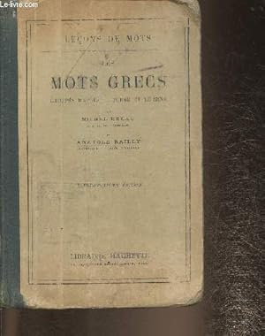 Seller image for Les mots grecs groups d'aprs la forme et le sens- Leons de mots for sale by Le-Livre