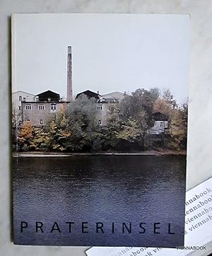 PRATERINSEL Ausstellung der Ateliergemeinschaft Praterinsel/ Ausstellung Vom 6.dez.-5.jan.auf Dem...