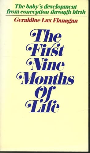 Imagen del vendedor de The First Nine Months of Life a la venta por Librairie Le Nord