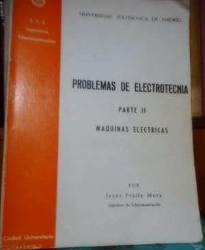 Bild des Verkufers fr PROBLEMAS DE ELECTROTECNIA Parte II Mquinas elctricas zum Verkauf von Libros Dickens