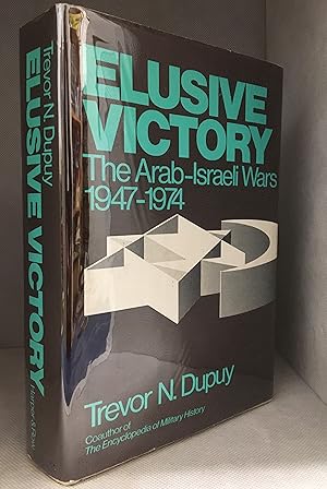 Immagine del venditore per Elusive Victory; The Arab-Israeli Wars, 1947-1974 venduto da Burton Lysecki Books, ABAC/ILAB