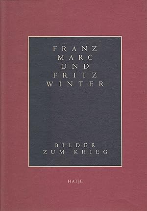Image du vendeur pour Franz Marc Und Fritz Winter. Bilder Zum Krieg mis en vente par Stefan Schuelke Fine Books