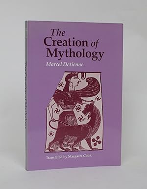 The Creation of Mythology
