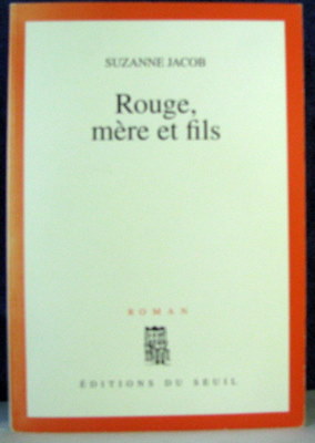 Bild des Verkufers fr Rouge, mre et fils: zum Verkauf von Livres Norrois