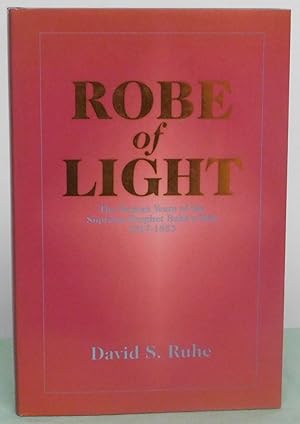 Seller image for Robe of Light: The Persian Years of the Supreme Prophet Baha'u'lla 1817-1853 for sale by Argyl Houser, Bookseller