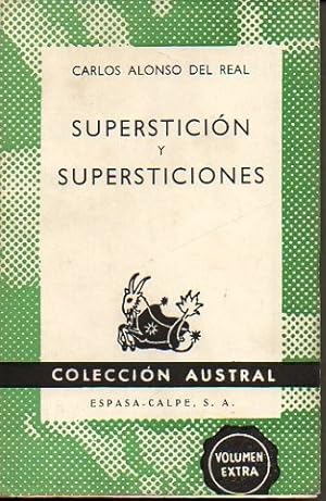 Imagen del vendedor de SUPERSTICION Y SUPERSTICIONES. a la venta por Librera Javier Fernndez