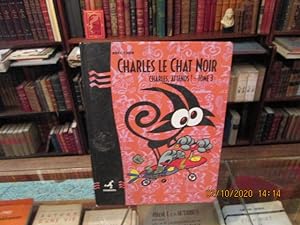 Imagen del vendedor de Charles le Chat Noir.Charles, attends ! Tome 3. a la venta por Librairie FAUGUET