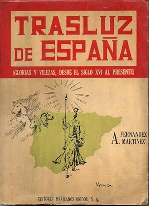 Seller image for TRASLUZ DE ESPAA. (GLORIAS Y VILEZAS, DESDE EL SIGLO XVI AL PRESENTE). for sale by Librera Javier Fernndez