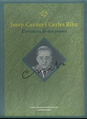 Imagen del vendedor de JOSEP CARNER I CARLES RIBA. L'AVENTURA DE LOS POETES. a la venta por Librera Javier Fernndez