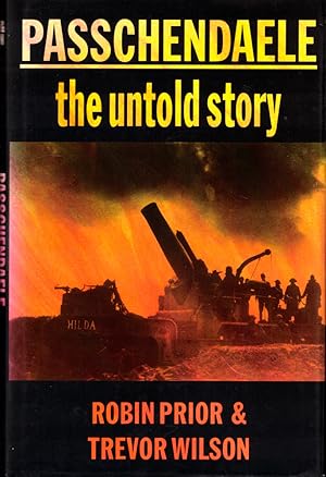 Bild des Verkufers fr Passchendaele: The Untold Story zum Verkauf von Kenneth Mallory Bookseller ABAA