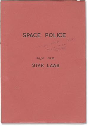 Space Police: Star Laws (Original screenplay for an unproduced television pilot)