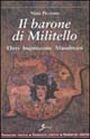 Imagen del vendedor de Il barone di Militello. Ebrei. Inquisizione. Musulmani a la venta por Libro Co. Italia Srl