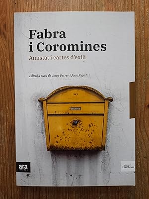 FABRA I COROMINES :Amistad i cartes d exili