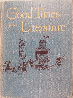Image du vendeur pour Good Times Through Literature mis en vente par PB&J Book Shop
