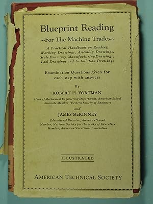 Seller image for Blueprint Reading For The Machine Trades A Practical Handbook on Reading Working Drawings, Assembly Drawings, Scale Drawings Manufacturing Drawings, Tool Drawings and Installation Drawings for sale by PB&J Book Shop