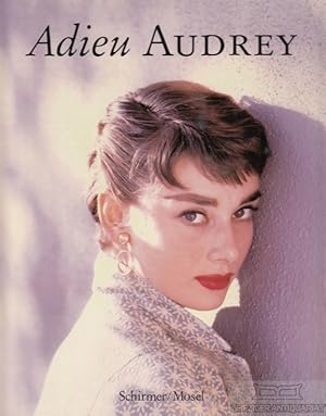 Imagen del vendedor de Adieu Audrey Photographische Erinnerungen an Audrey Hepburn a la venta por Leipziger Antiquariat